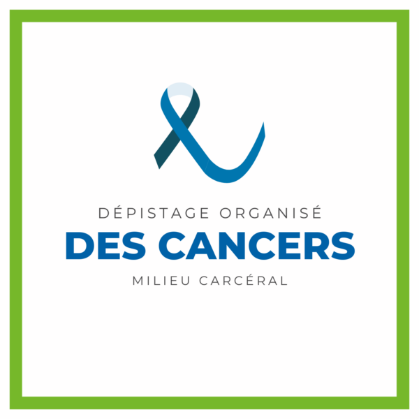 Dépistage des cancers en milieu carcéral