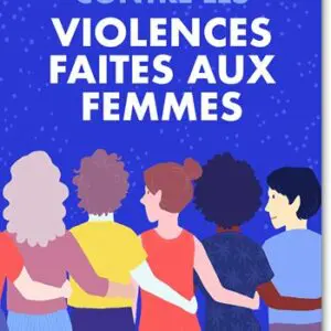 ENSEMBLE CONTRE LA VIOLENCE FAITES AUX FEMMES