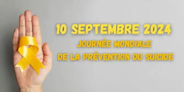 Journée mondiale de la prévention du suicide 10 septembre 2024