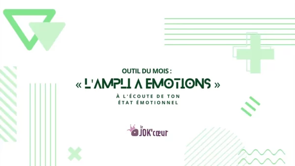 L'AMPLI À ÉMOTIONS