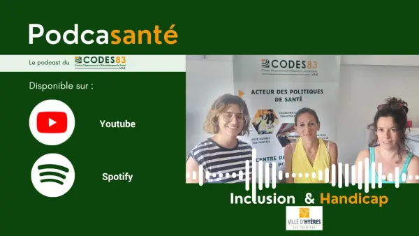 PodcaSanté épisode 4 - Inclusion & Handicap