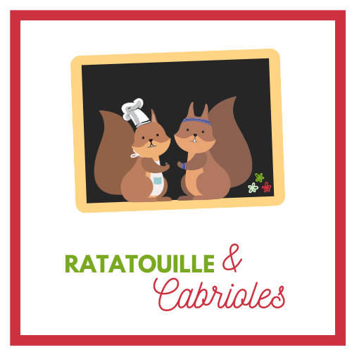 RATATOUILLE & CABRIOLES