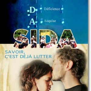 SIDA, SAVOIR C'EST DÉJÀ LUTTER