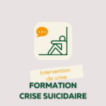 Formation crise suicidaire - intervention de crise