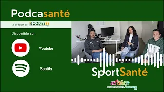 PodcaSanté épisode 2 : Sport Santé